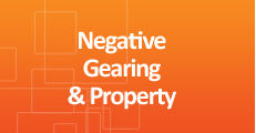 Negative Gearing & Property - Click Here