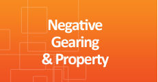 Negative Gearing & Property - Click Here